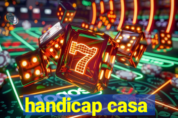 handicap casa